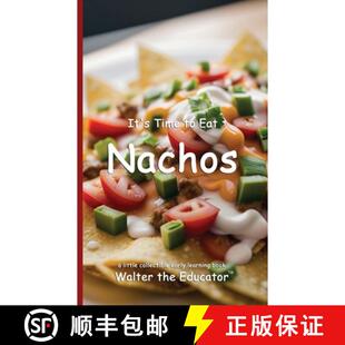 【3-4周达】It's Time to Eat Nachos [9798330549061]