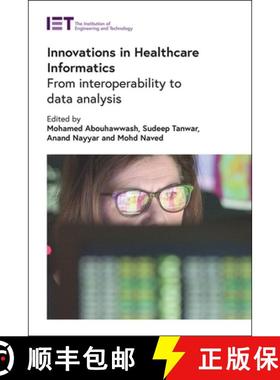 预订 Innovations in Healthcare Informatics: From Interoperability to Data Analysis [9781839534584]