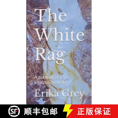 【3-4周达】The White Rag: A Portrait of a Compulsive Killer [9798227058270]