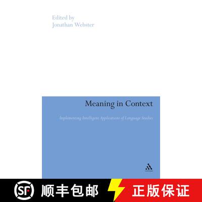 【3-4周达】精装 Meaning in Context: Strategies for Implementing Intelligent Applications of Language ... [9780826497352]