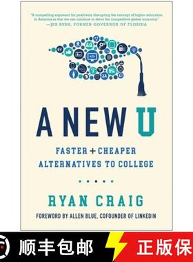 【3-4周达】A New U: Faster + Cheaper Alternatives to College [9781946885470]