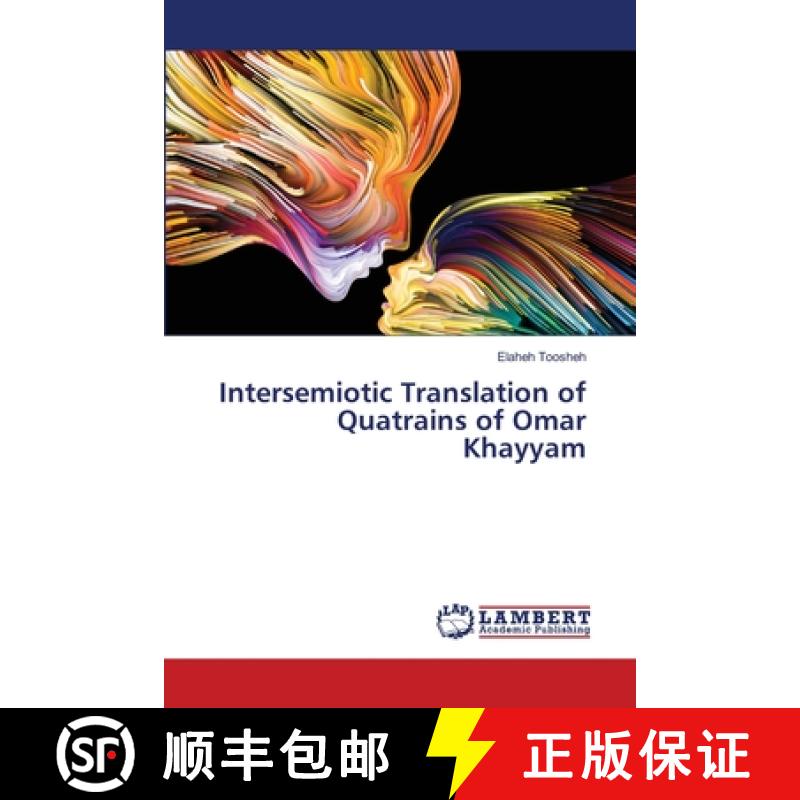 预订 Intersemiotic Translation of Quatrains of Omar Khayyam [9786203042443]