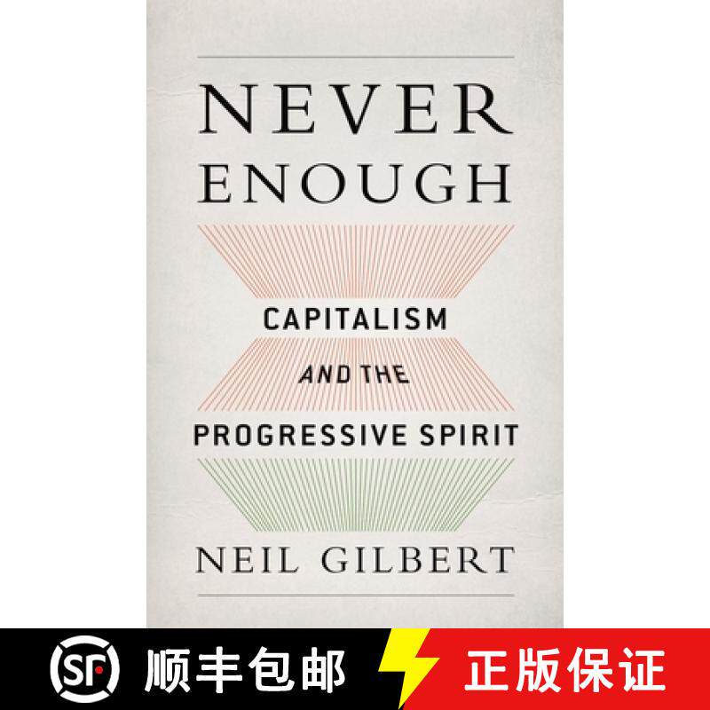 【3-4周达】Never Enough: Capitalism and the Progressive Spirit [9780199361335]