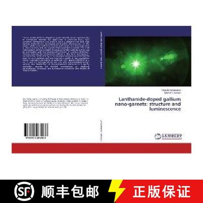 预订 Lanthanide-doped gallium nano-garnets: structure and luminescence [9786202074933]