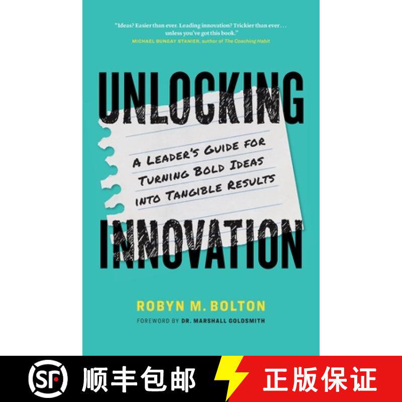 【3-4周达】Unlocking Innovation: A Leader's Guide for Turning Bold Ideas into Tangible Results [9781774585610]