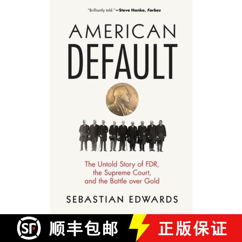 【3-4周达】American Default: The Untold Story of Fdr, the Supreme Court, and the Battle Over Gold [9780691196046]