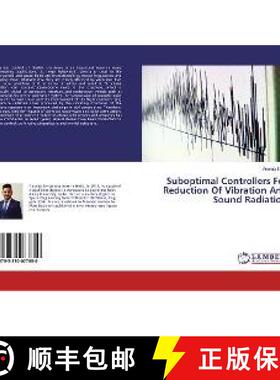 预订 Suboptimal Controllers For Reduction Of Vibration And Sound Radiation [9783330077850]