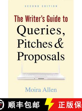【3-4周达】The Writer's Guide to Queries, Pitches and Proposals [9781581157437]