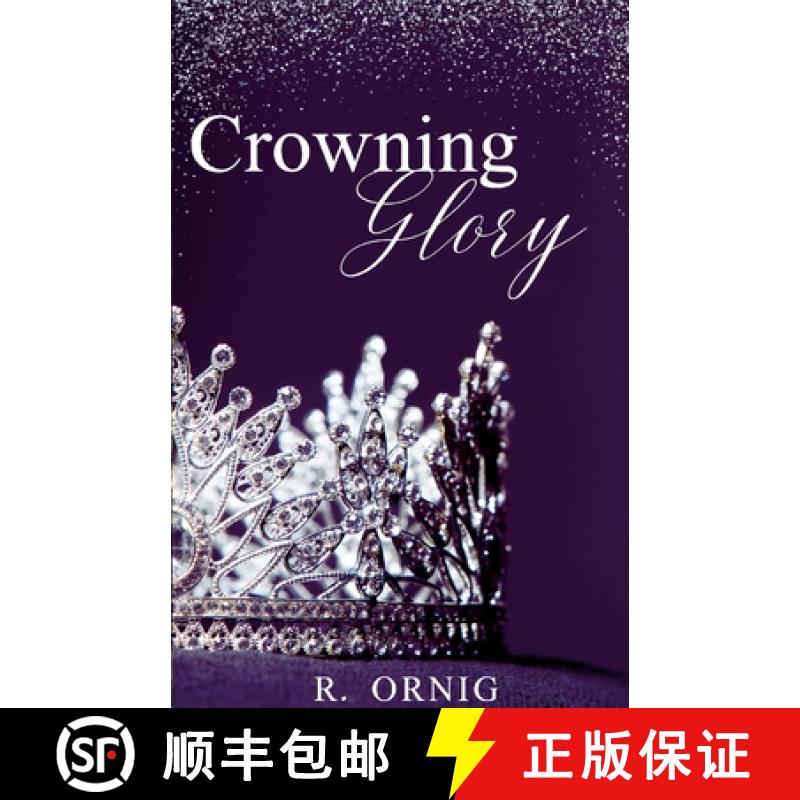 【2-3周达】The Crowning Glory: A Comprehensive Guide to British Coronations [9781447847908]