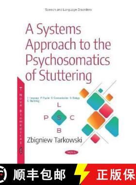 【3-4周达】A Systems Approach to the Psychosomatics of Stuttering [9781536131703]