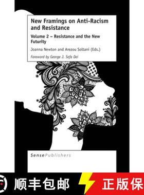 预订 New Framings on Anti-Racism and Resistance: Volume 2 - Resistance and the New Futurity [9789463511308]