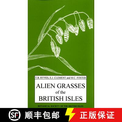 预订 Alien Grasses of the British Isles: A Provisional Catalogue [9780901158277]
