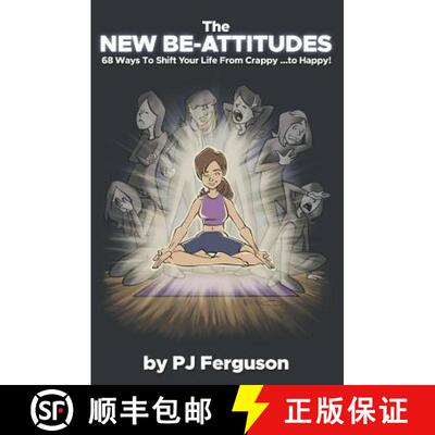【3-4周达】The New Be-Attitudes: 68 Ways to Shift Your Life from Crappy ...to Happy! [9781949950397]
