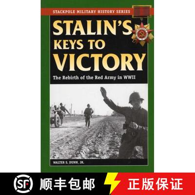 【3-4周达】Stalin's Keys to Victory : The Rebirth of the Red Army in World War II [9780811734233]