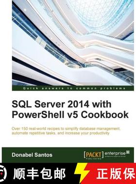预订 SQL Server 2014 with PowerShell v5 Cookbook [9781785283321]