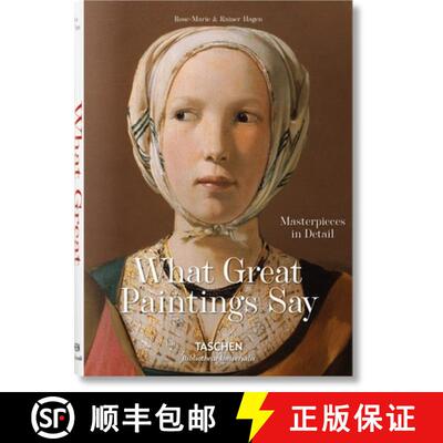 What Great Paintings Say. 100 Masterpieces in Detail: 100 Masterpieces in Detail [9783836559263]