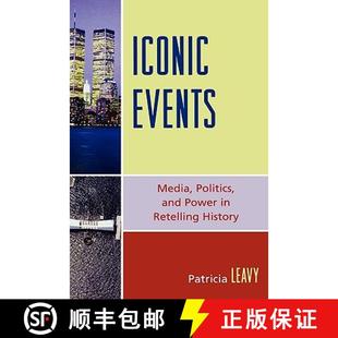 and Media Power History Iconic Retelling 4周达 9780739115190 Events Politics