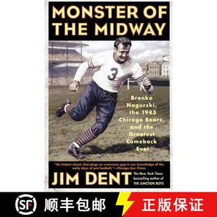 【3-4周达】Monster of the Midway: Bronko Nagurski, the 1943 Chicago Bears, and the Greatest Comeback ... [9780312308681]