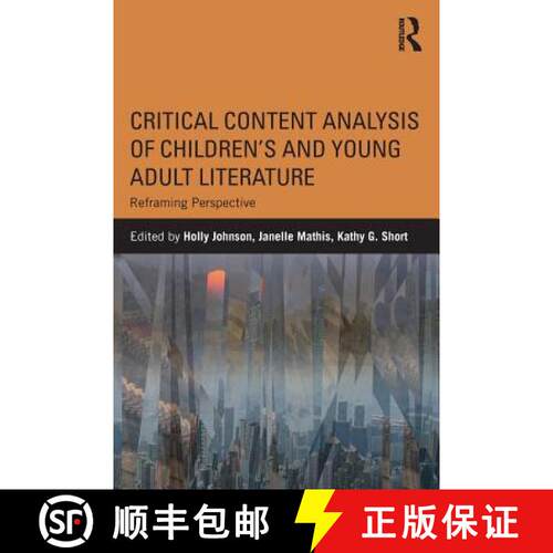 【3-4周达】Critical Content Analysis of Children's and Young Adult Literature : Reframing Perspective [9781138120099]
