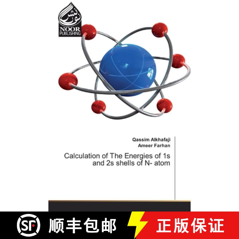 预订 Calculation of The Energies of 1s and 2s shells of N- atom [9786200071507]