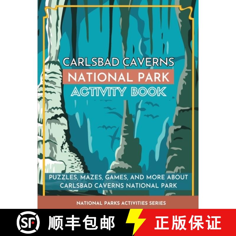 【3-4周达】Carlsbad Caverns National Park Activity Book: Puzzles, Mazes, Games, and More About Carlsb... [9781956614374]