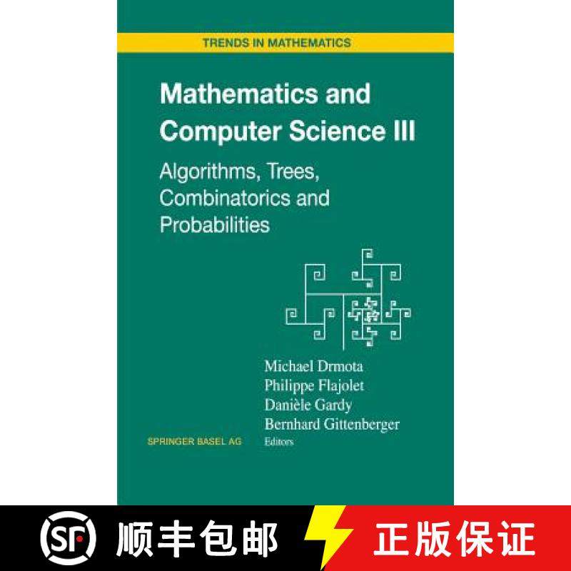 【3-4周达】Mathematics and Computer Science III : Algorithms, Trees, Combinatorics and Probabilities [9783034896207]