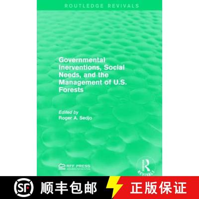 【3-4周达】Governmental Inerventions, Social Needs, and the Management of U.S. Forests [9781138953277]