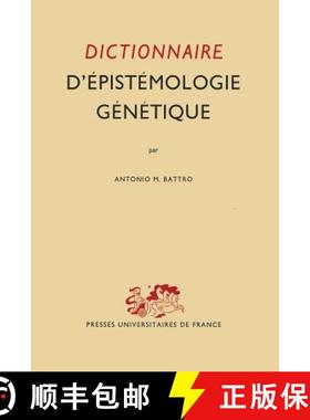 【3-4周达】Dictionnaire D’épistémologie Génétique [9789401571951]