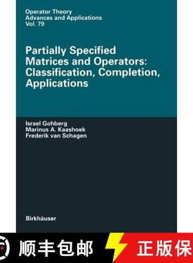 【3-4周达】Partially Specified Matrices and Operators: Classification, Completion, Applications [9783034899062]