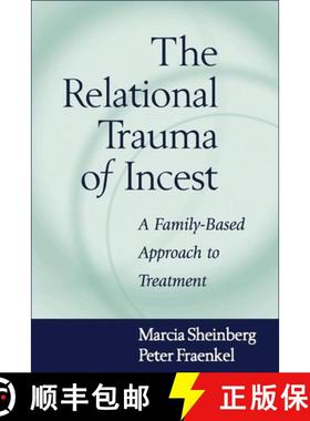 【3-4周达】The Relational Trauma of Incest: A Family-Based Approach to Treatment [9781572305991]