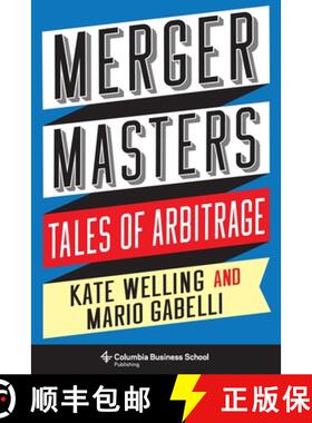 预订 Merger Masters: Tales of Arbitrage [9780231190428]