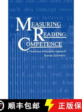【3-4周达】Measuring Reading Competence: A Theoretical-Prescriptive Approach [9781489903891]