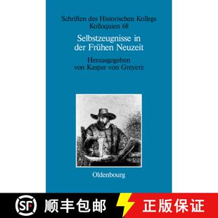 预订 Selbstzeugnisse in der Frühen Neuzeit：Individualisierungsweisen in interdisziplinärer Perspek... [9783486582369]