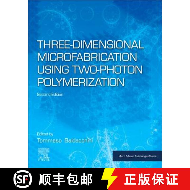 【3-4周达】Three-Dimensional Microfabrication Using Two-Photon Polymerization [9780128178270]