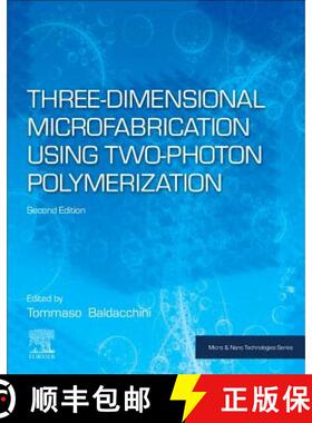 【3-4周达】Three-Dimensional Microfabrication Using Two-Photon Polymerization [9780128178270]