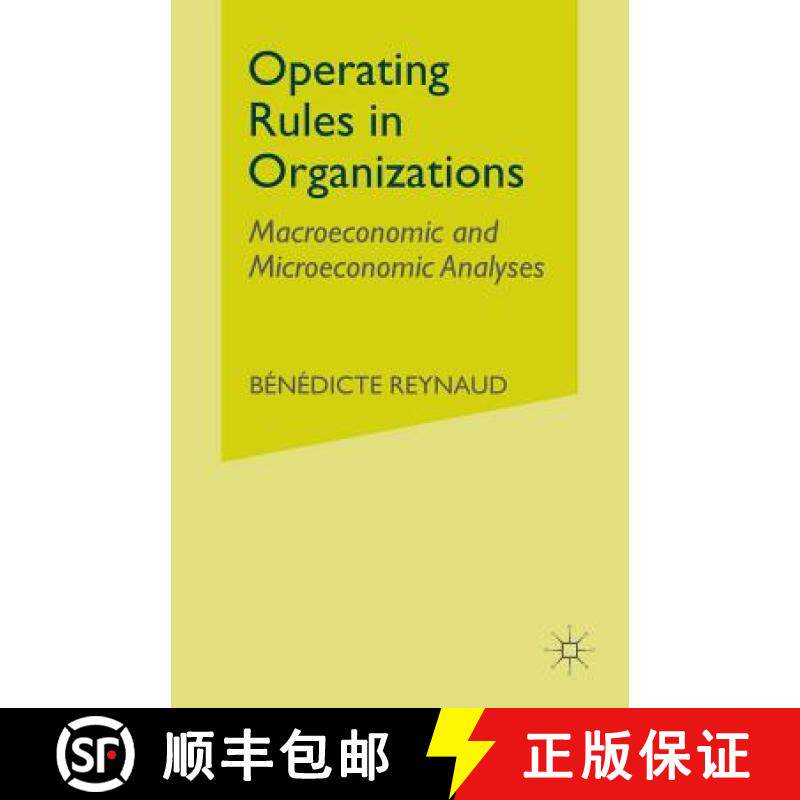 【3-4周达】Operating Rules in Organizations : Macroeconomic and Microeconomic Analyses [9781349413287]