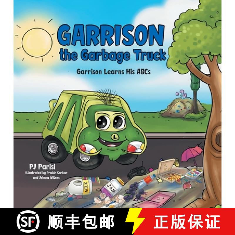 【2-3周达】Garrison the Garbage Truck: Garrison Learns His Abcs [9781664277502]