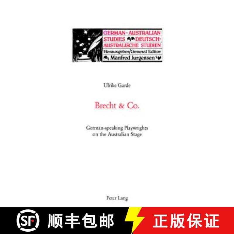 【2-3周达】Brecht and Co. : German-speaking Playwrights on the Australian Stage [9783039108329]