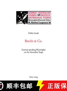 【3-4周达】Brecht and Co. : German-speaking Playwrights on the Australian Stage [9783039108329]