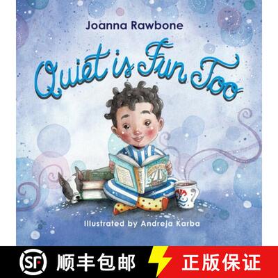 【3-4周达】Quiet is Fun Too: A Heartwarming Reminder for Introverted Children to Embrace their Need f... [9781913206086]