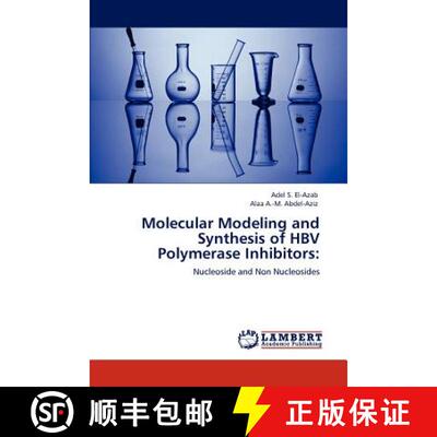 预订 Molecular Modeling and Synthesis of HBV Polymerase Inhibitors: [9783846530498]