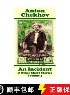 预订 Anton Chekhov - An Incident & Other Short Stories (Volume 4): Short story compilations from argu... [9781780008967]