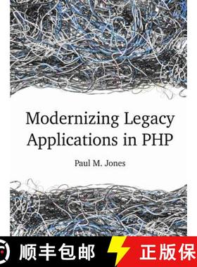 【3-4周达】Modernizing Legacy Applications in PHP [9781312100633]