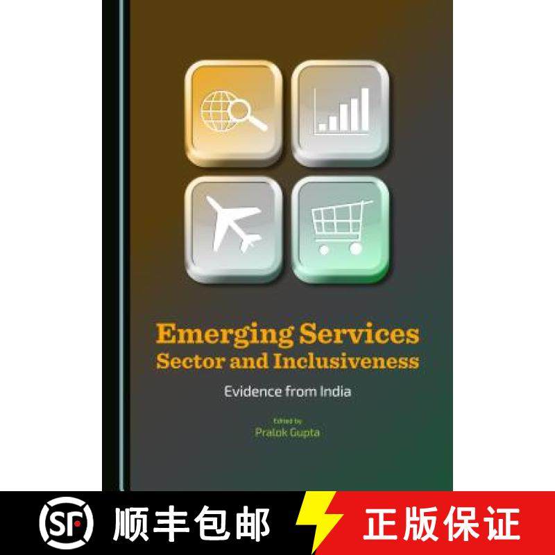 预订 Emerging Services Sector and Inclusiveness : Evidence from India [9781443876148]