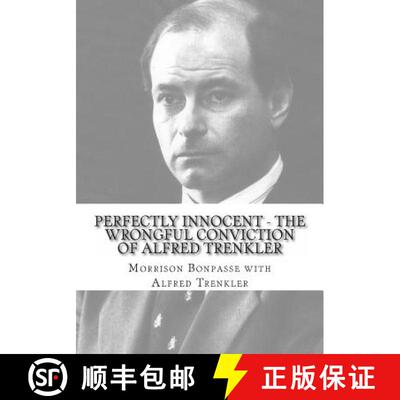 【3-4周达】Perfectly Innocent - The Wrongful Conviction of Alfred Trenkler [9780983798538]