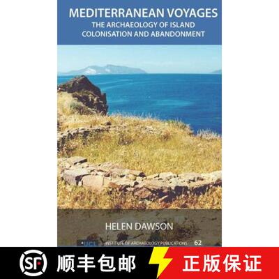 【3-4周达】精装 Mediterranean Voyages: The Archaeology of Island Colonisation and Abandonment [9781611329940]