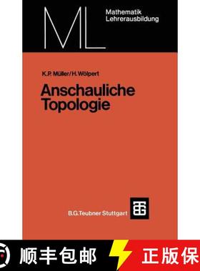 【3-4周达】Anschauliche Topologie : Eine Einführung die elementare Topologie und Graphentheorie [9783519027096]