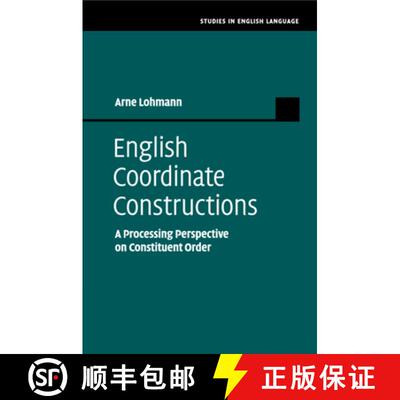【3-4周达】English Coordinate Constructions: A Processing Perspective on Constituent Order [9781108790871]