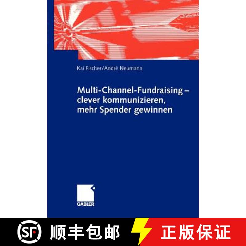 【3-4周达】Multi-Channel-Fundraising -- Clever Kommunizieren, Mehr Spender Gewinnen [9783409120067]