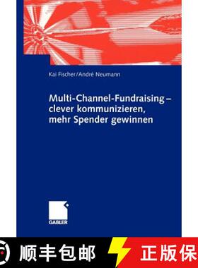 【3-4周达】Multi-Channel-Fundraising -- Clever Kommunizieren, Mehr Spender Gewinnen [9783409120067]